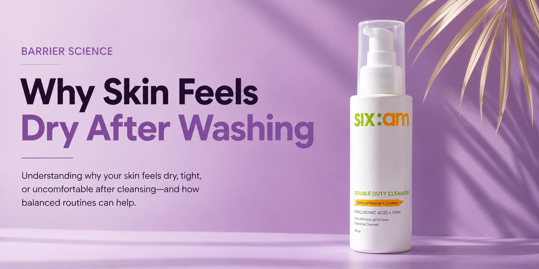 Why Skin Feels Dry After Washing
