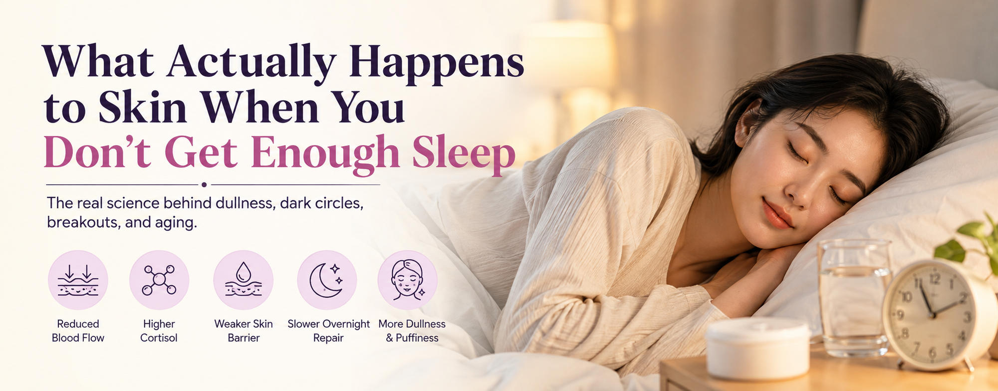 What Actually Happens to Skin When You Don't Get Enough Sleep